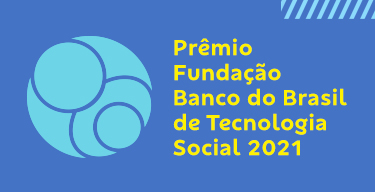 Prêmio Fundação Banco do Brasil de Tecnologial Social 2021