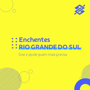 É hora de ajudar o Rio Grande do Sul