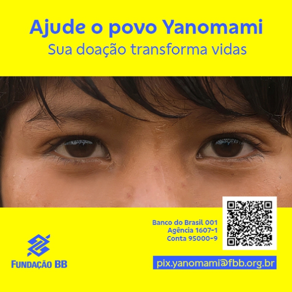 Banco do Brasil e Fundação BB apoiam o povo Yanomami