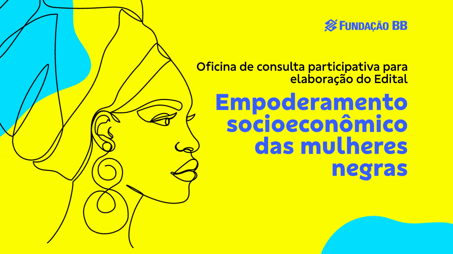 Fundação BB realiza oficina participativa para criar diretrizes de edital para mulheres negras